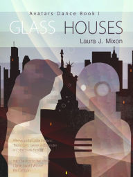 Title: Glass Houses, Author: Laura J. Mixon