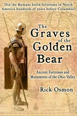 The Graves Of The Golden Bear Ancient Monuments And