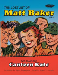 Title: The Lost Art of Matt Baker Vol. 1: The Complete Canteen Kate, Author: Matt Baker