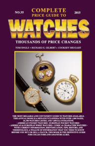 Title: The Complete Price Guide to Watches, Author: Tom Engle