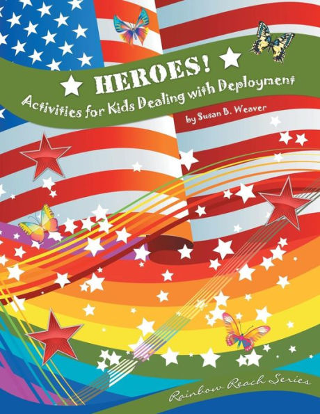 Heroes! Activities For Kids Dealing With Deployment