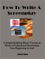 How To Write A Screenplay