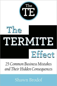 Title: The Termite Effect, Author: Shawn Brodof