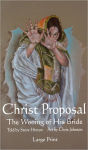 Alternative view 1 of Christ Proposal: The Wooing of His Bride