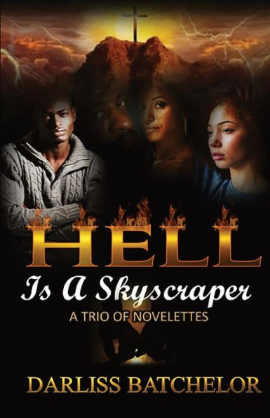 Hell is A Skyscraper: Trio of Novelettes