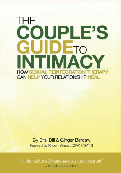 The Couple's Guide to Intimacy: How Sexual Reintegration Therapy Can Help Your Relationship Heal