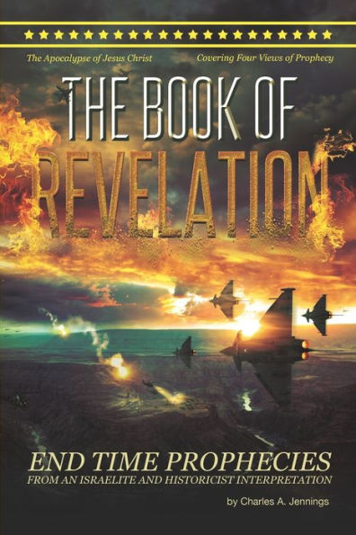 The Book Of Revelation: From An Israelite And Historicist Interpretation