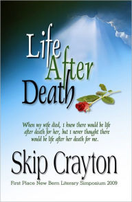 Title: Life After Death, Author: Skip Crayton