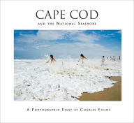 Title: Cape Cod and the National Seashore: A Photographic Essay, Author: Charles Fields