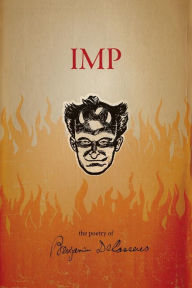 Title: Imp: The Poetry of Benjamin DeCasseres, Author: Benjamin DeCasseres