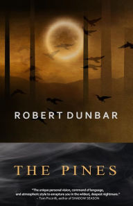 Title: The Pines, Author: Robert Dunbar