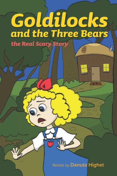Goldilocks and the Three Bears: The Real Scary Story