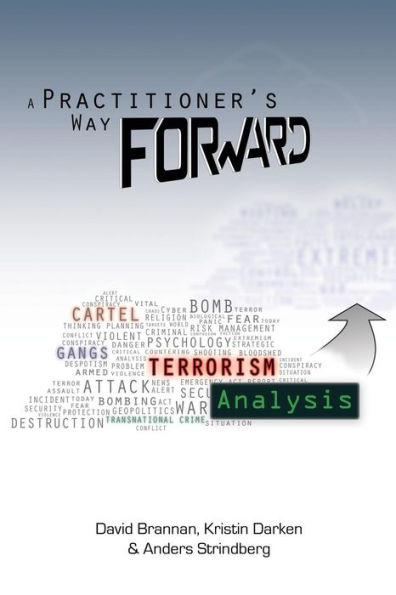 A Practitioner's Way Forward: Terrorism Analysis