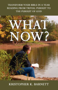 Title: What Now?, Author: Kristopher K. Barnett