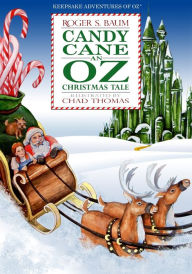 Title: Candy Cane: An Oz Christmas Tale, Author: Roger Stanton Baum