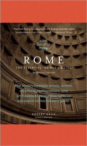 Title: City Secrets Rome: The Essential Insider's Guide, Revised and Updated, Author: Robert Kahn
