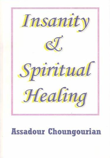 Insanity & Spiritual Healing