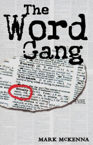 Title: The Word Gang, Author: Mark McKenna