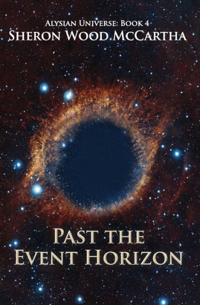 Past the Event Horizon: Alysian universe: Book 4