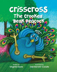 Title: Crisscross: The Crooked Beak Peacock, Author: Virginia Davis