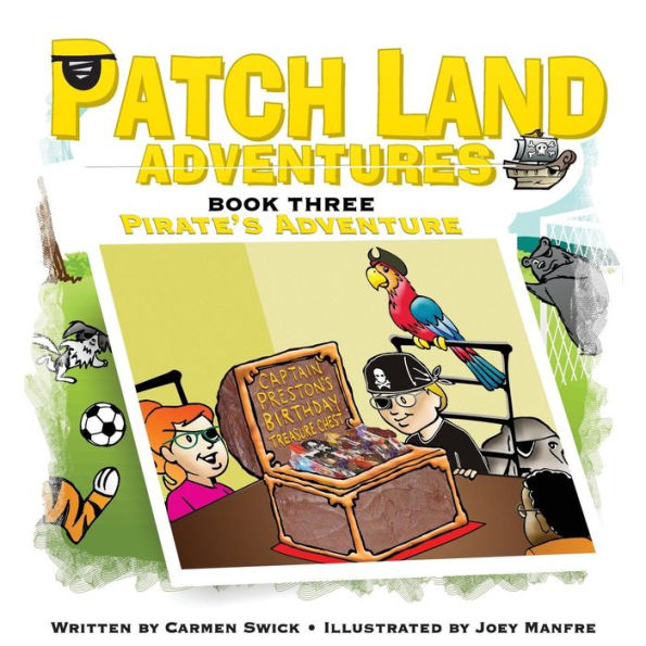 Patch land Adventures (Book 3) "Pirates Adventure"