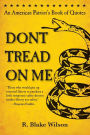 Don't Tread On Me: An American Patriot's Book of Quotes