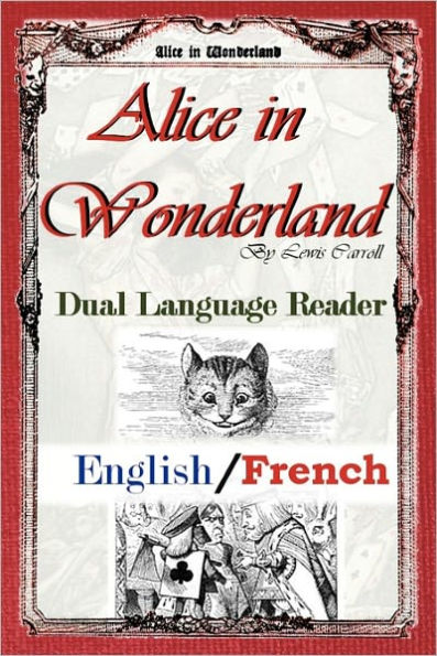 Alice Wonderland: Dual Language Reader (English/French)