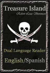 Title: Treasure Island: Dual Language Reader (English/Spanish), Author: Robert Louis Stevenson