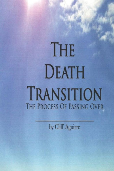 The Death Transition: The Process of Passing Over