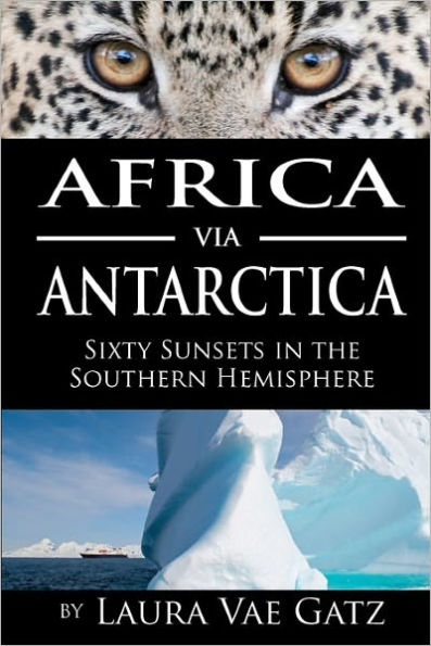 Africa via Antarctica: Sixty Sunsets in the Southern Hemisphere