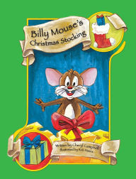 Title: Billy Mouse's Christmas Stocking, Author: Cheryl Campbell
