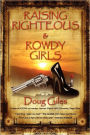 Raising Righteous and Rowdy Girls