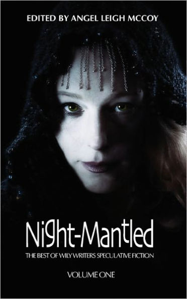 Night-Mantled: The Best of Wily Writers