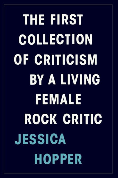 The First Collection of Criticism by a Living Female Rock Critic by ...