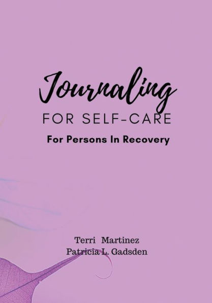 Journaling for Self-Care for Persons in Recovery