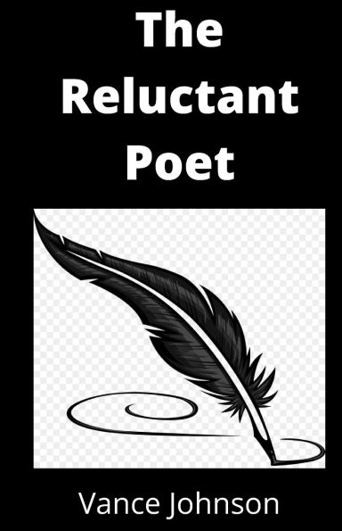 The Reluctant Poet