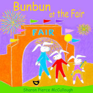 Title: Bunbun at the Fair, Author: Sharon Pierce McCullough
