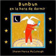 Title: Bunbun en la hora de dormir (Spanish), Author: Sharon Pierce McCullough
