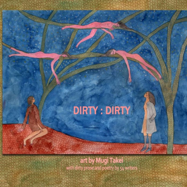 Dirty: Dirty: An illustrated anthology of 'dirty' writing