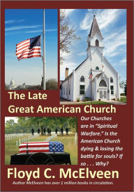 Title: The Late Great American Church, Author: Floyd McElveen