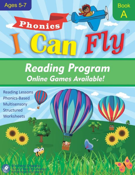 I Can Fly Reading Program with Online Games, Book A: Orton-Gillingham Based Reading Lessons for Young Students Who Struggle with Reading and May Have Dyslexia
