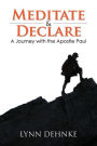 Meditate and Declare: A Journey with the Apostle Paul