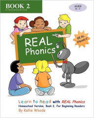 Title: Learn to Read with REAL Phonics, Book 2, Homeschool Version: For Beginning Readers, Author: Courtney Huddleston