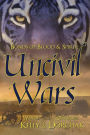 Bonds of Blood & Spirit: Uncivil Wars