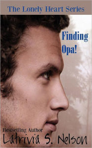 Title: Finding Opa!, Author: Latrivia S. Nelson