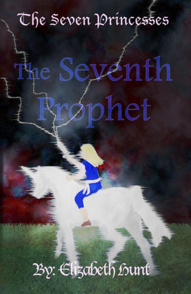 The Seven Princesses: The Seventh Prophet