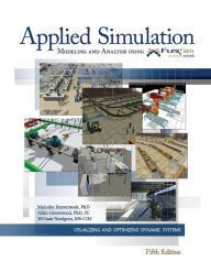 Title: Applied Simulation: Modeling and Analysis Using Flexsim, Author: Malcolm Beaverstock