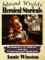 Harriet Tubman and the Underground Railroad