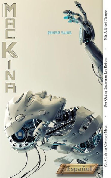 Mï¿½ckina: Por Quï¿½ se Enamoran los Robots