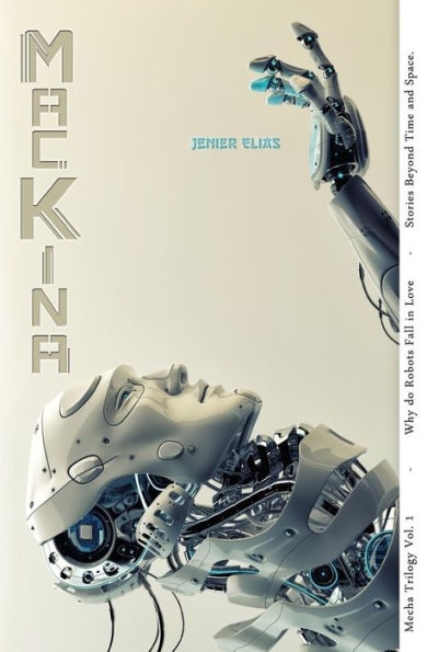 Mackina: Why Do Robots Fall Love